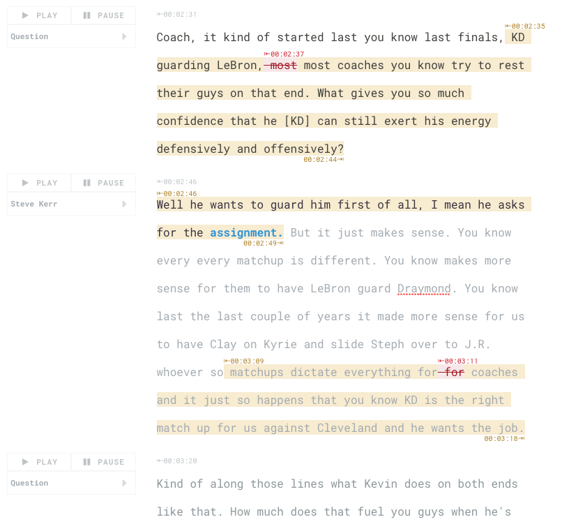 Sonix Automated Transcription. Example: Steve Kerr, head coach of the Golden State Warriors, post-game press conference transcript